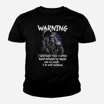 Death Warning I Seriously Need A Speed Bump Between Youth T-shirt - Monsterry DE