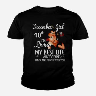 December 10Th I'm Living My Best Life Youth T-shirt - Monsterry DE