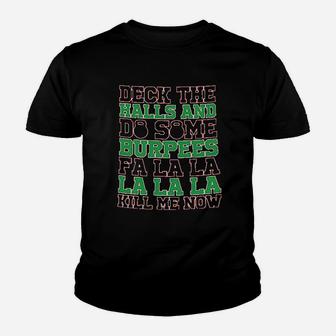 Deck The Halls And Do Some Burpees Youth T-shirt | Crazezy CA