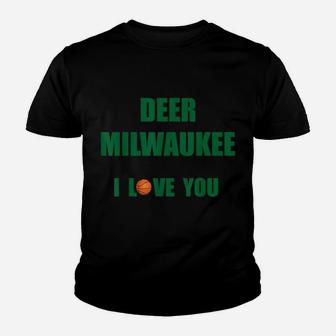 Deer Milwaukee I Love You B-Ball And Hunting Youth T-shirt | Crazezy