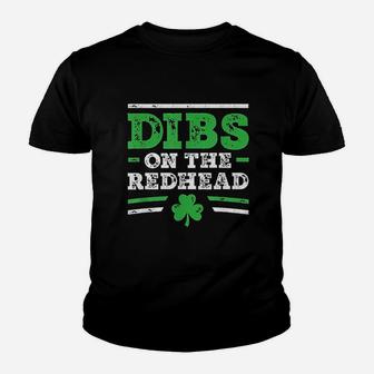 Dibs On The Redhead Funny St Patricks Day Drinking Youth T-shirt | Crazezy