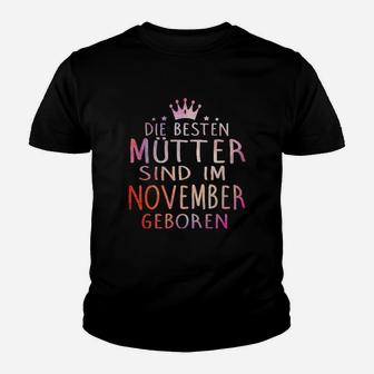 Die Bester Mutter Sind Im November Georen Kinder T-Shirt - Seseable