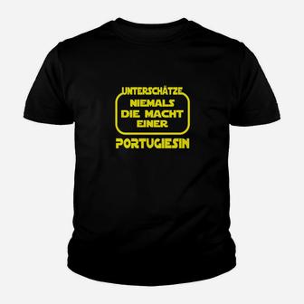 Die Macht Einer Portugiesin Kinder T-Shirt - Seseable