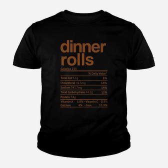 Dinner Rolls Nutrition Facts Funny Thanksgiving Christmas Youth T-shirt | Crazezy UK