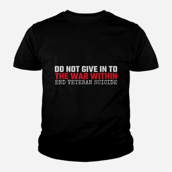 Do Not Give In To The War Within End Youth T-shirt | Crazezy DE