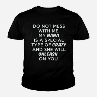 Do Not Mess With Me My Nana Is Crazy Youth T-shirt | Crazezy DE