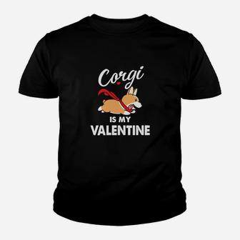Dog Corgi Valentine Corgi Is My Valentine Paws Dogs Youth T-shirt - Monsterry