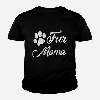 Dog Mom Women Fur Mama Mothes Day Youth T-shirt | Crazezy DE