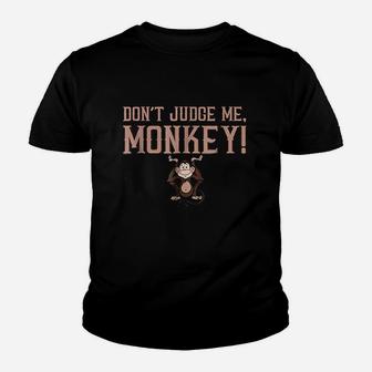 Dont Judge Me Monkey Youth T-shirt | Crazezy