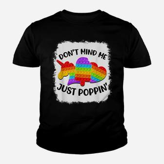 Don't Mind Me Just Poppin' Funny Pop It Fidget Toy Bleached Youth T-shirt | Crazezy UK