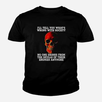 Drink From The Skull Of Your Enemies Wrong Society Youth T-shirt | Crazezy CA