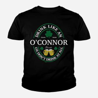 Drink Like An O'connor Shamrock St Patricks Day T Shirt Youth T-shirt | Crazezy