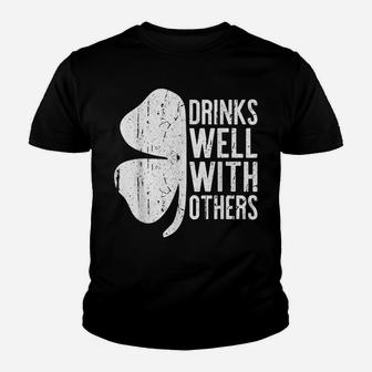 Drinks Well With Others St Patrick Day Gift Shirt Youth T-shirt | Crazezy DE