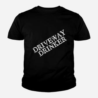 Driveway Drinker For Men Or Women Who Love Drinking Youth T-shirt | Crazezy DE