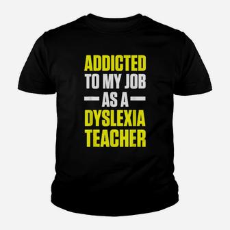 Dyslexia Teacher Therapist Job As Dyslexic Therapy Youth T-shirt - Monsterry AU