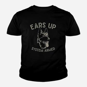 Ears Up System Armed Dog Lover Gift Animal German Shepherd Youth T-shirt | Crazezy