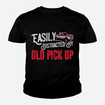 Easily Distracted By Old Pickup Trucks Classic Cars Youth T-shirt | Crazezy