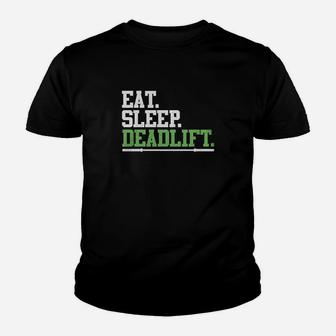 Eat Sleep Deadlift Funny Workout Gym Youth T-shirt | Crazezy