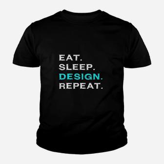 Eat Sleep Design Repeat Funny Interior Graphic Designer Gift Youth T-shirt | Crazezy UK