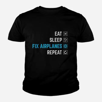 Eat Sleep Fix Airplanes Repeat Youth T-shirt | Crazezy