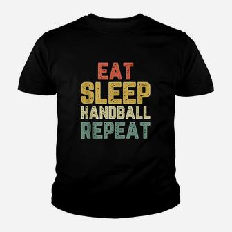 Eat Sleep Handball Repeat Funny Player Funny Gift Vintage Youth T-shirt | Crazezy DE