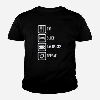 Eat Sleep Lay Bricks Repeat Funny Youth T-shirt | Crazezy