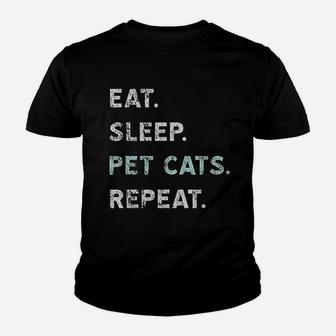 Eat Sleep Pet Cats Repeat Youth T-shirt | Crazezy