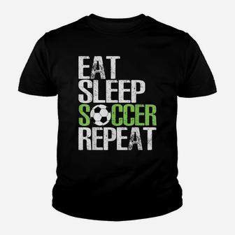 Eat Sleep Soccer Repeat Shirt Cool Sport Player Gift Tshirt Youth T-shirt | Crazezy CA