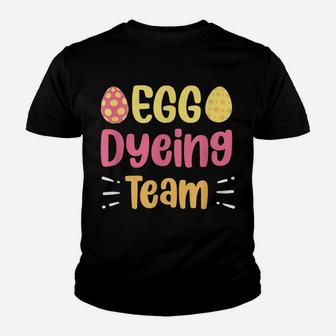 Egg Dyeing Team Cute Egg Coloring Easter Day Youth T-shirt | Crazezy UK