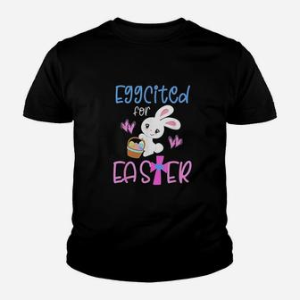 Eggcited For Easter Bunny Egg Hunt Christian Youth T-shirt | Crazezy UK