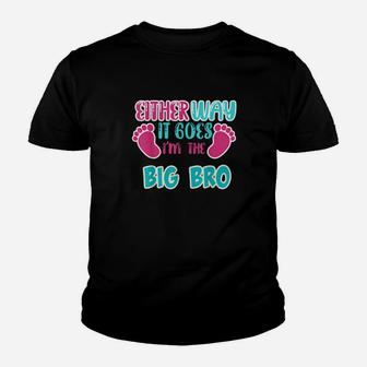 Either Way It Goes Im The Big Bro Gender Reveal Youth T-shirt - Monsterry