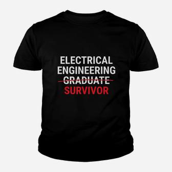 Electrical Engineering Graduate Survivor Funny Student Youth T-shirt | Crazezy