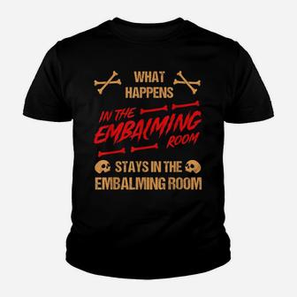 Embalming Room Mortician Mortuary Embalmer Funeral Gift Youth T-shirt | Crazezy UK