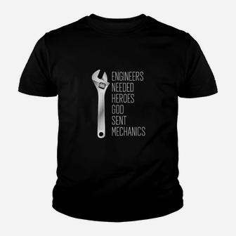 Engineers Needed Heroes So God Sent Mechanics Youth T-shirt - Monsterry AU
