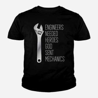 Engineers Needed Heroes So God Sent Mechanics Youth T-shirt - Monsterry