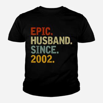Epic Husband Since 2002 - Funny 20Th Wedding Anniversary Youth T-shirt | Crazezy DE