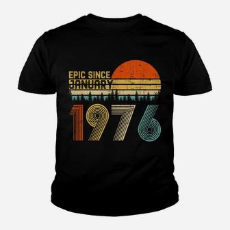 Epic Since January 1976 44Th Birthday Gift 44 Years Old Youth T-shirt | Crazezy DE