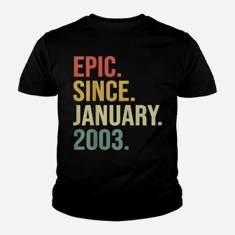 Epic Since January 2003, 17 Years Old, 17Th Birthday Gift Youth T-shirt | Crazezy