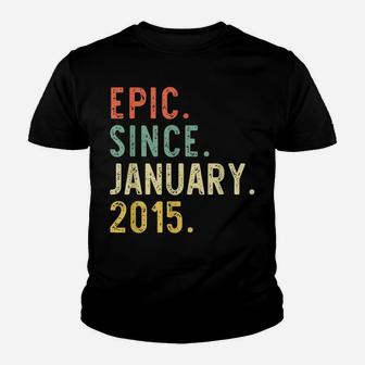 Epic Since January 2015 6Th Birthday Gift 6 Years Old Youth T-shirt | Crazezy
