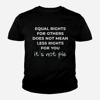 Equal Rights For Others Does Not Mean Less Rights For You Youth T-shirt | Crazezy