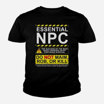 Essential Npc Do Not Main Rob Or Kill Warning Youth T-shirt - Monsterry AU