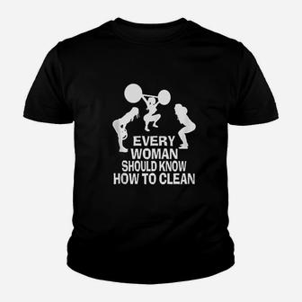 Every Woman Should Know How To Clean Funny Workout Gym Youth T-shirt | Crazezy UK