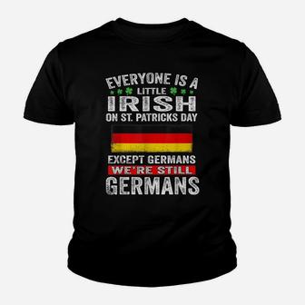 Everyone Is A Little Irish On St Patrick Day Except Germans Youth T-shirt | Crazezy UK