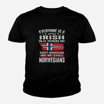 Everyone Is A Little Irish On St Patrick's Day Except Norwegians We're Still Norwegians Youth T-shirt - Monsterry