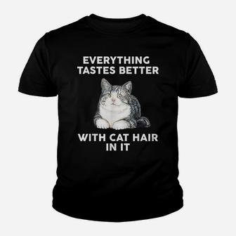 Everything Tastes Better With Cat Hair In It Funny Cat Quote Youth T-shirt | Crazezy UK