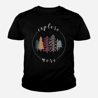 Explore More Outdoor Adventure Hiking Camping Tee Youth T-shirt | Crazezy CA