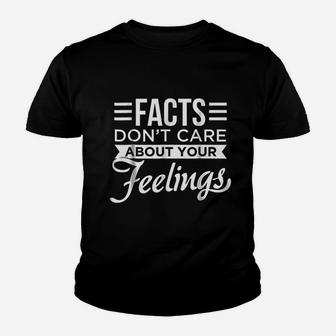 Facts Do Not Care About Your Feelings Youth T-shirt | Crazezy