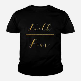 Faith Over Fear Youth T-shirt | Crazezy AU