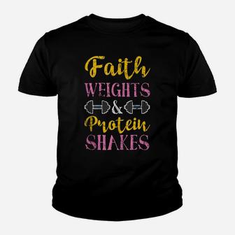 Faith Weights And Protein Shakes Workout Gifts Fitness Gym Youth T-shirt | Crazezy