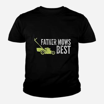 Father Mows Best Funny Fathers Day Lawn Mowing Gift Youth T-shirt | Crazezy UK